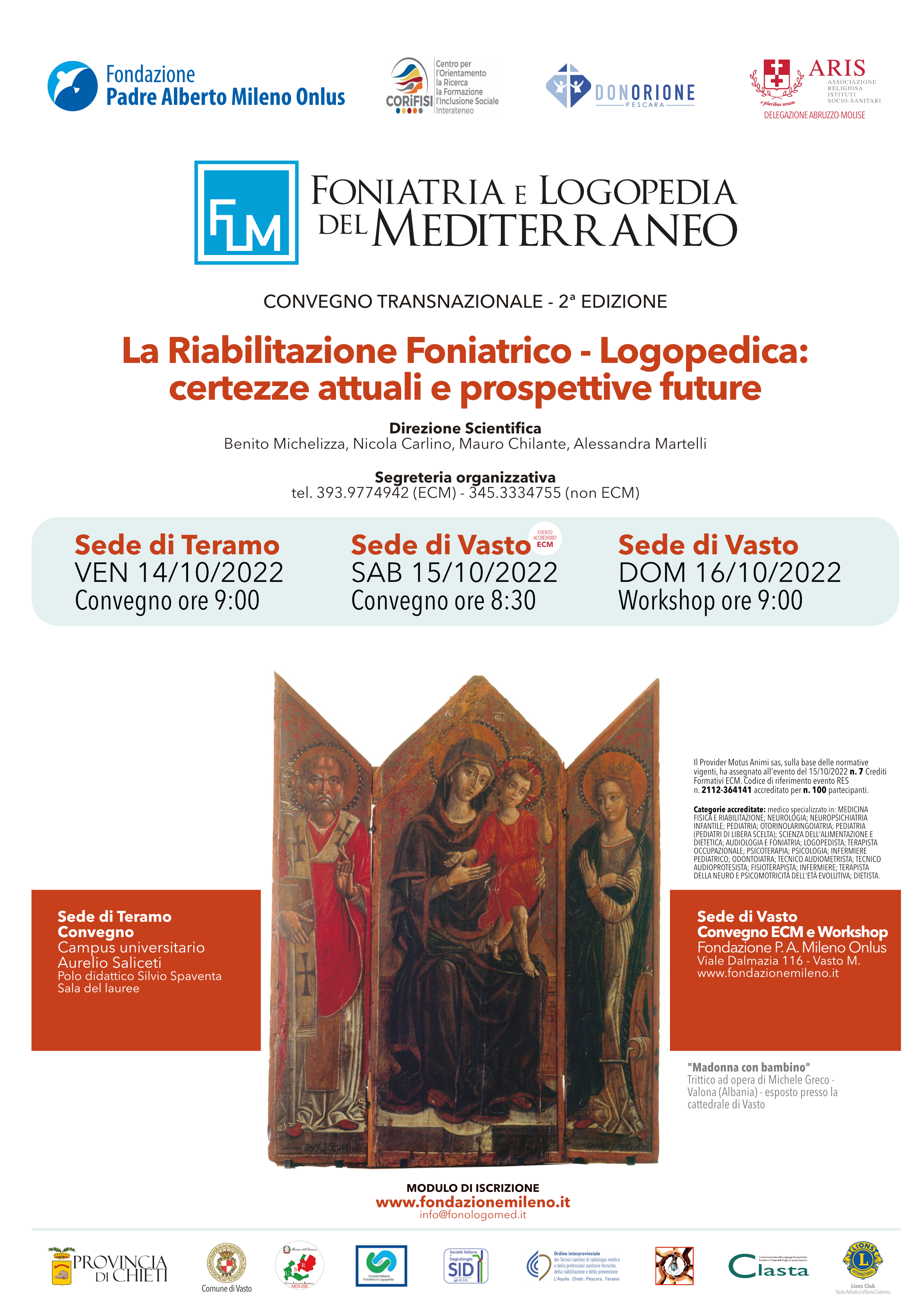 Convegno. La Riabilitazione Foniatrico - Logopedica: certezze attuali e prospettive future.